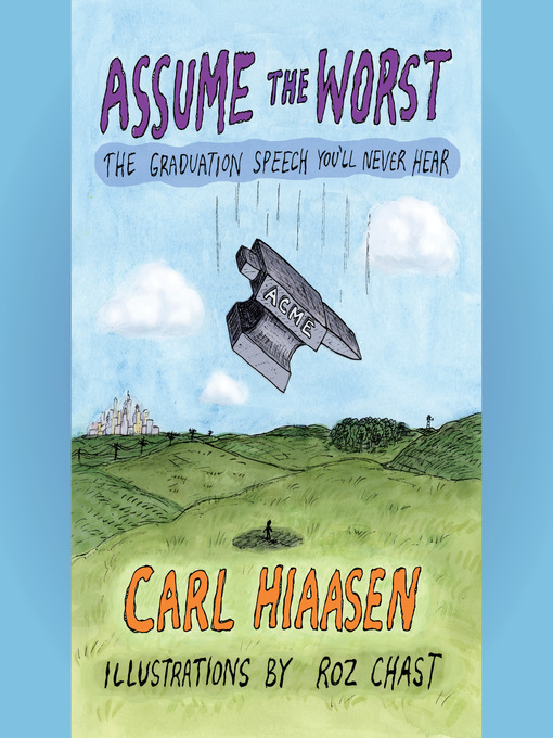 Title details for Assume the Worst by Carl Hiaasen - Wait list